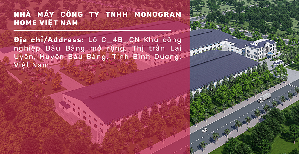 NHÀ MÁY CÔNG TY TNHH MONOGRAM HOME VIỆT NAM 